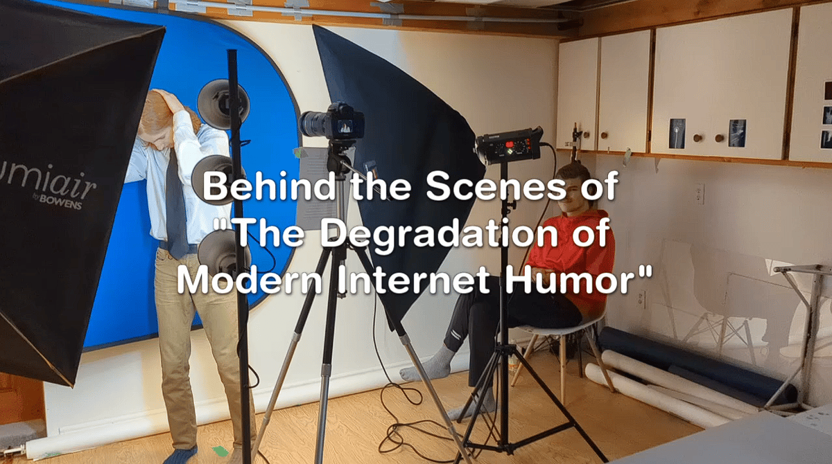 Behind the Scenes of _The Degradation of Modern Internet Humor - Thumbnail